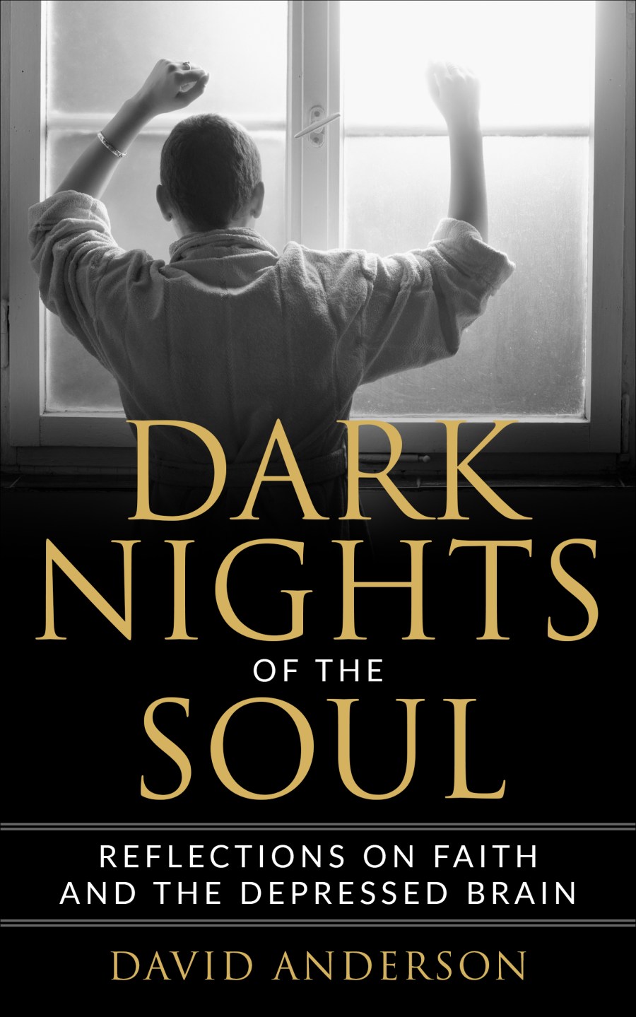 Book cover-Dark Nights of the Soul: Reflections on Living with the Depressed Brain by David Anderson